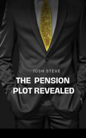 Pension Plot Revealed