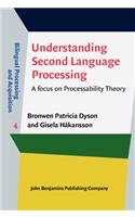 Understanding Second Language Processing