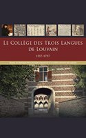 Le College Des Trois Langues de Louvain 1517-1797