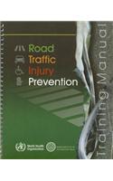 Road Traffic Injury Prevention Training Manual