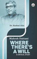 Mahesh Dattani Where Thereâ€™s a Will: A Critical Study