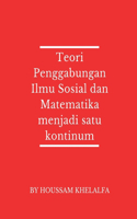 Teori Penggabungan Ilmu Sosial dan Matematika menjadi satu kontinum