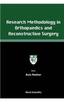 Research Methodology In Orthopaedics And Reconstructive Surgery