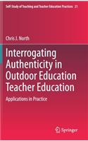 Interrogating Authenticity in Outdoor Education Teacher Education