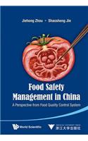 Food Safety Management in China: A Perspective from Food Quality Control System