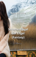Schattenflügel der Engel (Fantasy)