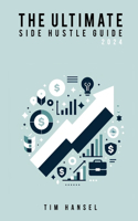Ultimate Side Hustle Guide