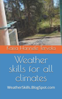 Weather skills for all climates