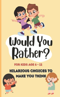 Would You Rather
