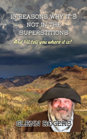 10 Reasons Why It's Not in the Superstitions