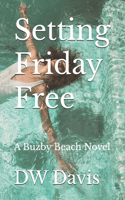 Setting Friday Free