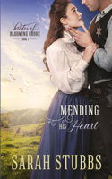 Mending His Heart