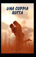 Una Coppia Rotta