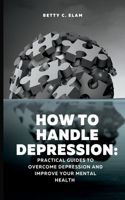How to Handle Depression
