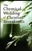 Chymical Wedding of Christian Rosenkreutz