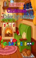 Christmas Color By Number Coloring Book: Activity Puzzle Coloring Book for Adults and Teens