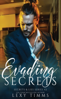 Evading Secrets: (2 Secrets & Lies)