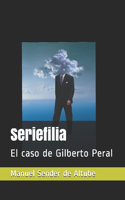 Seriefilia: El caso de Gilberto Peral