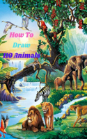 How To Draw 110 Animals