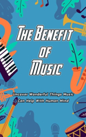 The Benefit of Music