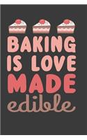 Baking Is Love Made Edible