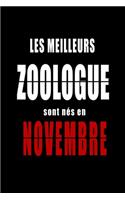 Les Meilleurs Zoologue sont nés en Novembre carnet de notes: Carnet de note pour les Zoologue nés en Novembre cadeaux pour un ami, une amie, un collègue ou un collègue, quelqu'un de la famille né en Novembre