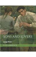 Sons and Lovers: Large Print