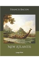 New Atlantis: Large Print