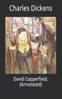 David Copperfield. (Annotated)