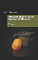 Klezmer Nights in the Garden of Chance