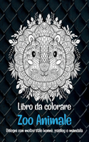 Zoo Animale - Libro da colorare - Disegni con motivi stile henné, paisley e mandala