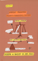 Bailey's African Tradition Talent/Learning/Success