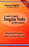 A Guide to English Irregular Verbs for ESL Learners