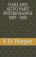 Oakland Auto Part Interchange 1927 - 1931