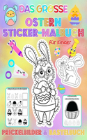 Das große Ostern Sticker - Malbuch für Kinder, Prickelbilder & Bastelbuch