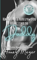 Halliday's Hollywood Heartthrob Daddy