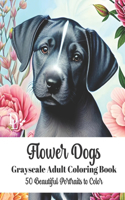 Flower Dogs - Grayscale Adult Coloring Book
