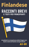 Finlandese - Racconti e testi per principianti: Ampliate la competenza della lingua con testi e storie di facile comprensione - traduzioni in italiano incluse