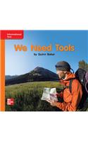 Reading Wonders Leveled Reader We Need Tools: Approaching Unit 2 Week 1 Grade K: (Elementary Core Reading)