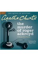 The Murder of Roger Ackroyd: A Hercule Poirot Mystery