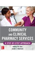 Community and Clinical Pharmacy Services: A Step by Step Approach.