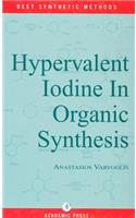 Hypervalent Iodine in Organic Synthesis