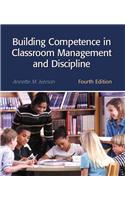 Building Competence in Classroom Management and Discipline