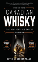 Canadian Whisky: The New Portable Expert