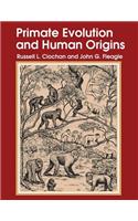 Primate Evolution and Human Origins