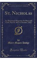 St. Nicholas, Vol. 49: An Illustrated Magazine for Boys and Girls; Part II, May to October, 1922 (Classic Reprint)(English)