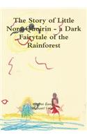 Story of Little Nora Quoirin - a Dark Fairytale of the Rainforest