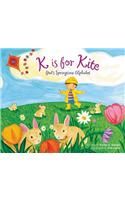 K Is for Kite: God's Springtime Alphabet