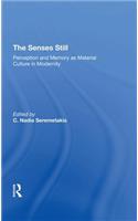 The Senses Still