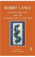 Clinical Practice and the Architecture of the Mind